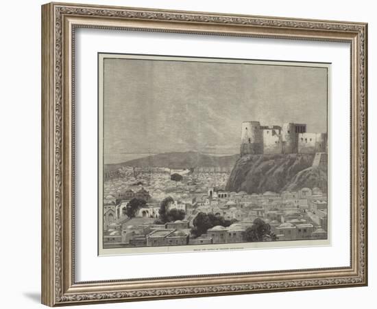 Herat, the Capital of Western Afghanistan-Charles Auguste Loye-Framed Giclee Print