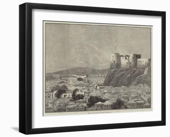 Herat, the Capital of Western Afghanistan-Charles Auguste Loye-Framed Giclee Print