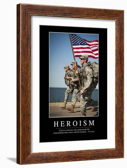 Heroism: Inspirational Quote and Motivational Poster-null-Framed Premium Photographic Print