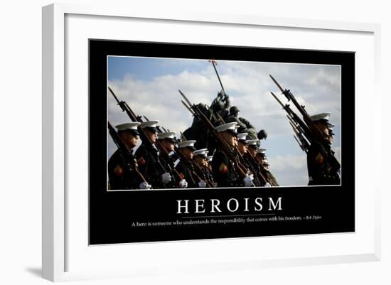 Heroism: Inspirational Quote and Motivational Poster-null-Framed Photographic Print