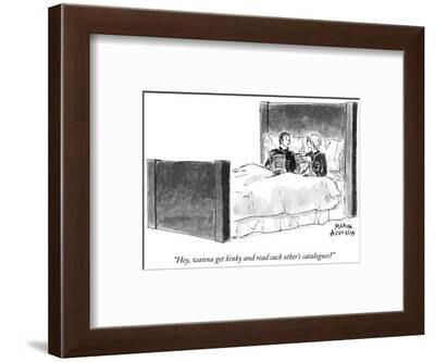 Hey Wanna Get Kinky And Read Each Other S Catalogues New Yorker Cartoon Premium Giclee Print By Marisa Acocella Marchetto Art Com