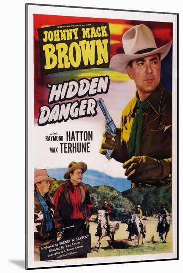 Hidden Danger, from Left: Raymond Hatton, Max Terhune, Johnny Mack Brown, 1948-null-Mounted Art Print