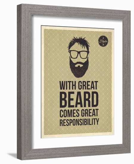 Hipster Quotes: with Greate Beard Comes Great Responsibility-ONiONAstudio-Framed Art Print