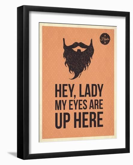 Hipster Vintage Trendy Look Quotes, Hey Lady-ONiONAstudio-Framed Art Print