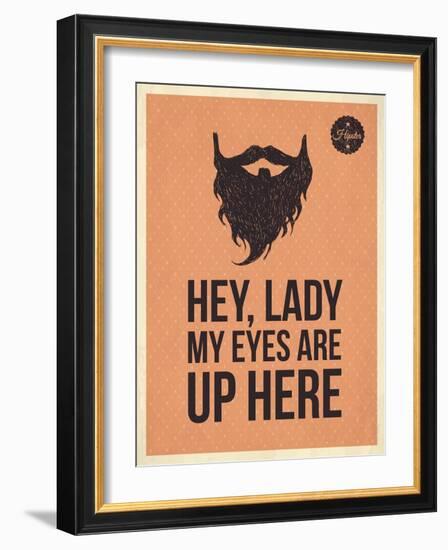 Hipster Vintage Trendy Look Quotes, Hey Lady-ONiONAstudio-Framed Art Print