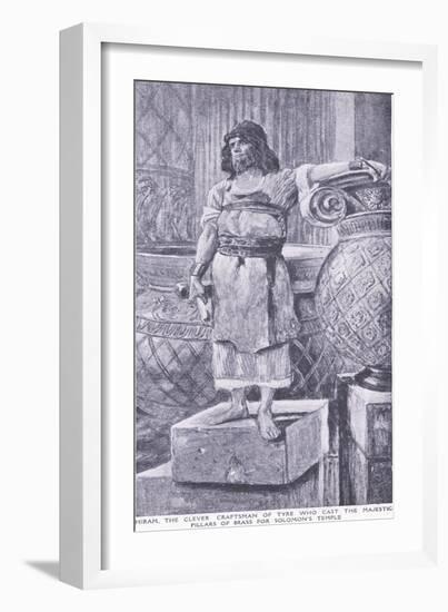 Hiram, the Clever Craftsman of Tyre Who Cast the Majestic Pillars of Brass for Soloman's Temple-Charles Mills Sheldon-Framed Giclee Print