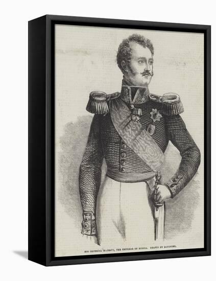 His Imperial Majesty, the Emperor of Russia-Charles Baugniet-Framed Premier Image Canvas