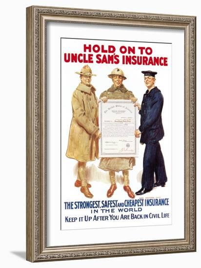 Hold on to Uncle Sam's Insurance-James Montgomery Flagg-Framed Art Print