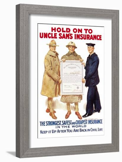 Hold on to Uncle Sam's Insurance-James Montgomery Flagg-Framed Art Print