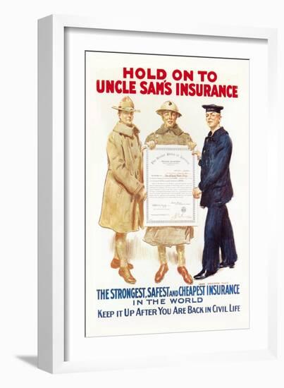 Hold on to Uncle Sam's Insurance-James Montgomery Flagg-Framed Art Print