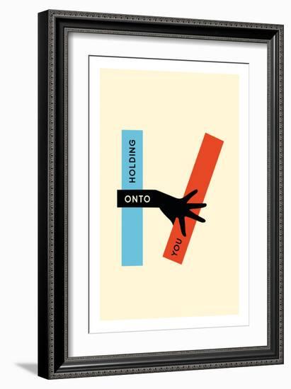 Holding Onto You-null-Framed Art Print