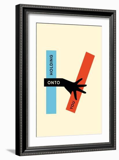 Holding Onto You-null-Framed Art Print