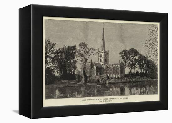 Holy Trinity Church, Where Shakespeare Is Buried-null-Framed Premier Image Canvas