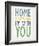 Home is Anywhere I'm with You-Tom Frazier-Framed Giclee Print