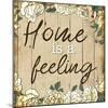 Home Is Feeling-Milli Villa-Mounted Art Print