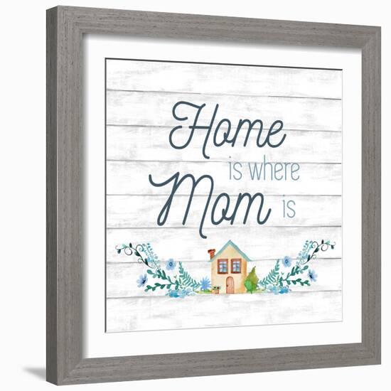 Home is Where Mom Is-Conrad Knutsen-Framed Art Print