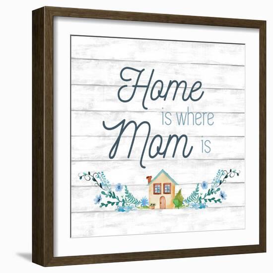 Home is Where Mom Is-Conrad Knutsen-Framed Art Print