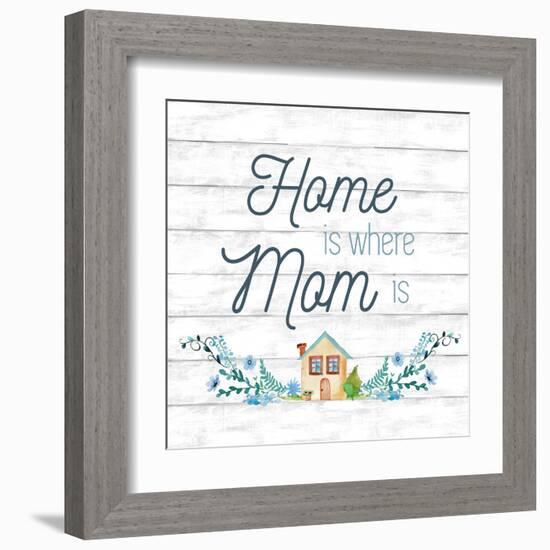 Home is Where Mom Is-Conrad Knutsen-Framed Art Print