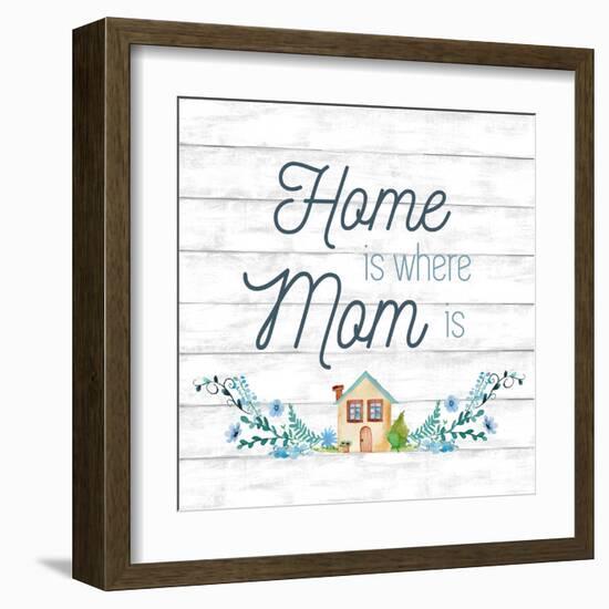 Home is Where Mom Is-Conrad Knutsen-Framed Art Print