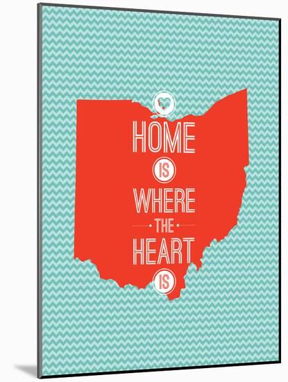 Home Is Where The Heart Is - Ohio-null-Mounted Art Print