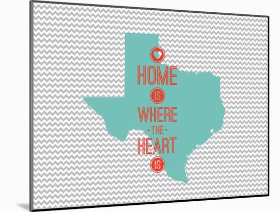 Home Is Where The Heart Is - Texas-null-Mounted Art Print