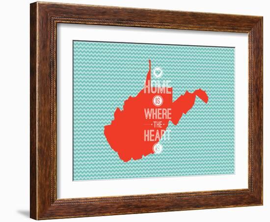 Home Is Where The Heart Is - West Virginia-null-Framed Art Print