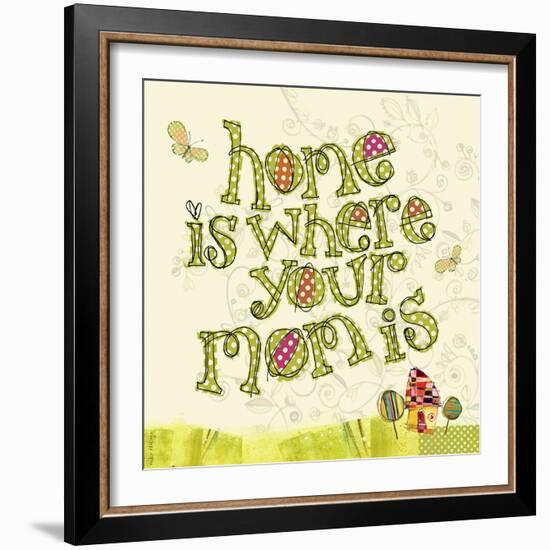 Home Is Where Your Mom Is-Robbin Rawlings-Framed Art Print