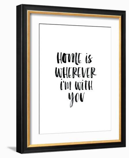 Home Is Wherever Im With You-Brett Wilson-Framed Art Print