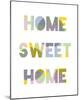 Home Sweet Home-Clara Wells-Mounted Giclee Print