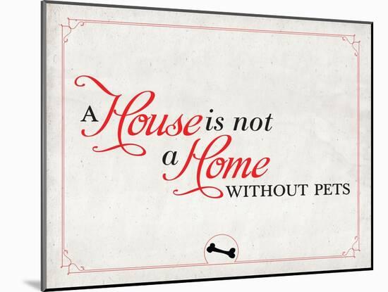 Home without Pets-null-Mounted Art Print