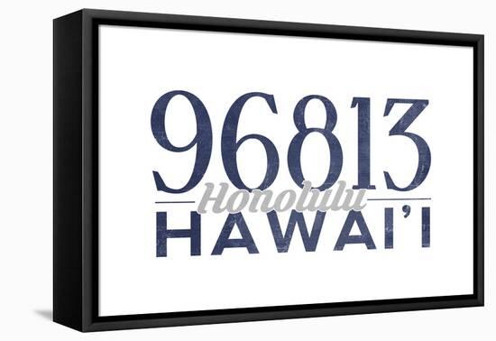 Honolulu, Hawaii - 96813 Zip Code (Blue)-Lantern Press-Framed Stretched Canvas