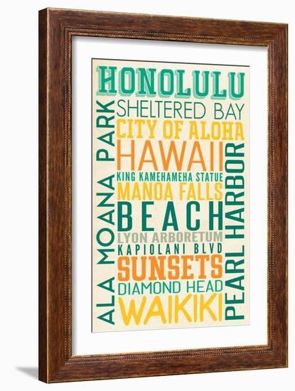 Honolulu, Hawaii - Typography-Lantern Press-Framed Art Print