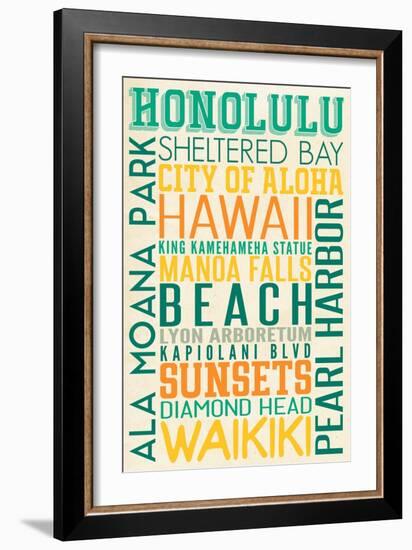 Honolulu, Hawaii - Typography-Lantern Press-Framed Art Print