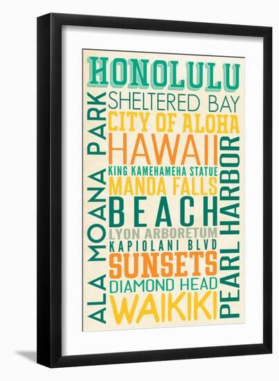 Honolulu, Hawaii - Typography-Lantern Press-Framed Art Print