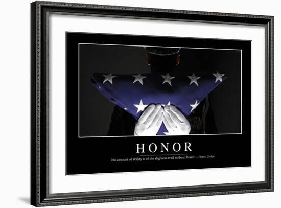 Honor: Inspirational Quote and Motivational Poster--Framed Photographic Print