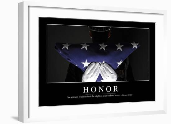 Honor: Inspirational Quote and Motivational Poster--Framed Photographic Print