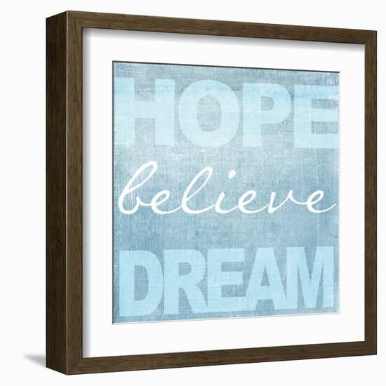 Hope Believe Dream Blue-Taylor Greene-Framed Art Print