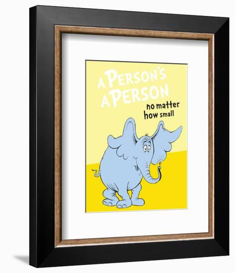 Horton Hears a Who: A Person's a Person (on yellow)-Theodor (Dr. Seuss) Geisel-Framed Art Print