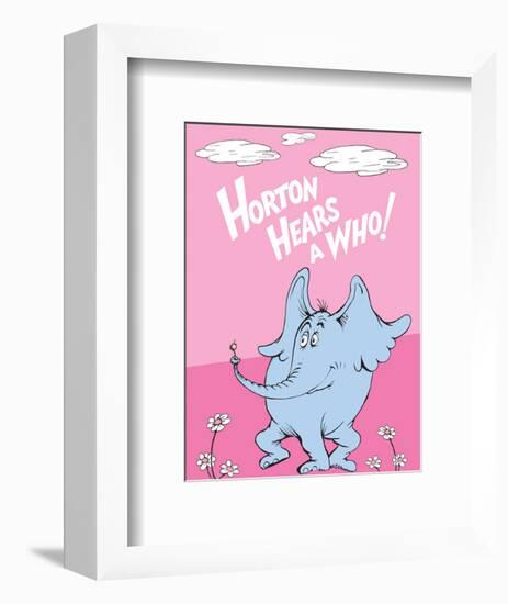 Horton Hears a Who (on pink)-Theodor (Dr. Seuss) Geisel-Framed Art Print