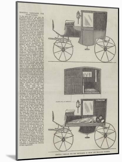 Hospital Carriage for the Conveyance of Fever and Smallpox Patients-null-Mounted Giclee Print