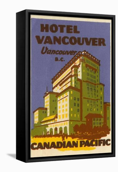 Hotel Vancouver Luggage Label-null-Framed Premier Image Canvas