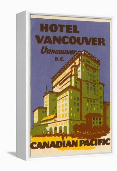 Hotel Vancouver Luggage Label-null-Framed Premier Image Canvas