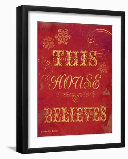 House Believes I-Gwendolyn Babbitt-Framed Art Print