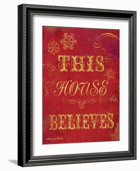 House Believes I-Gwendolyn Babbitt-Framed Art Print