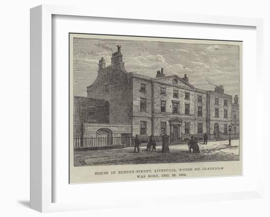 House in Rodney-Street, Liverpool, Where Mr Gladstone Was Born, 29 December 1809-Frank Watkins-Framed Giclee Print