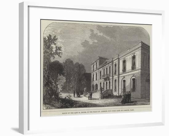 House of the Late M Thiers, in the Place St Georges, Rue Notre Dame De Lorette, Paris-null-Framed Giclee Print