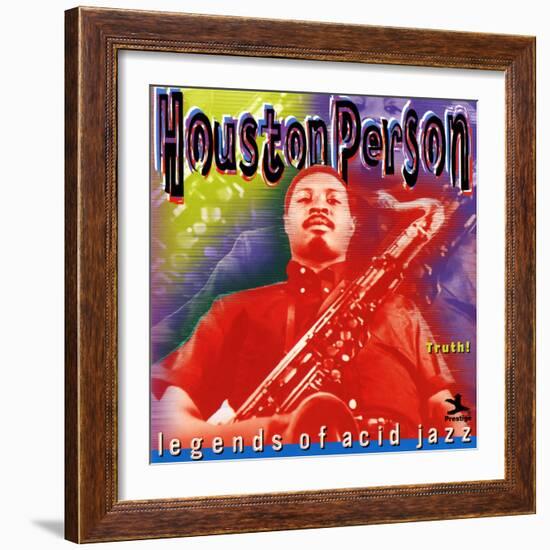 Houston Person - Legends of Acid Jazz - Truth!-null-Framed Art Print