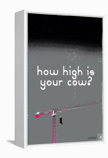 How High Is Your Cow? Grey-Pascal Normand-Framed Stretched Canvas