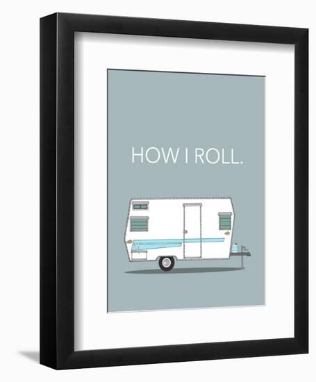 How I Roll-Annie Bailey Art-Framed Premium Giclee Print