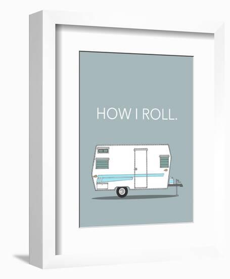 How I Roll-Annie Bailey Art-Framed Premium Giclee Print